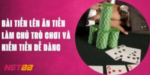 Bài Tiến Lên Ăn Tiền Net88 - Làm Chủ Trò Chơi Và Kiếm Tiền